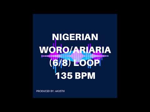 Nigerian Woro/Ariaria Loop Track - 135 BPM (20 minutes long)