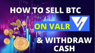 How To Sell Your Bitcoin on VALR and Withdraw Cash