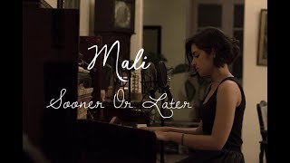 Mali - Sooner Or Later (Acoustic)