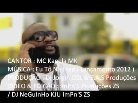 ♪ MC KAPELA MK ( Eu Tô Na Fase ) - ♪♫  VIDEO CLIPE
