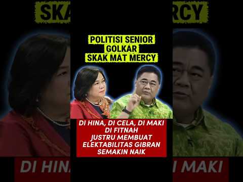 MERCY MERONGOS DI SKAK POLITISI SENIOR GOLKAR #prabowo #jokowi #gibran #roysuryo