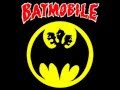 Batmobile - Dead (I Want Them When They Are ...