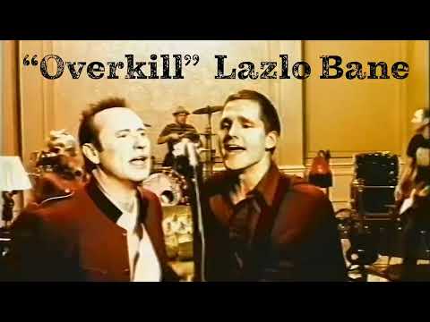 Overkill - Lazlo Bane (featuring Colin Hay) Remastered