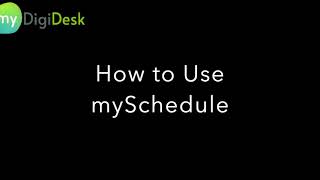 How to Use mySchedule