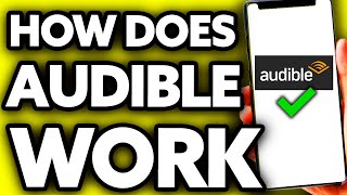 How Does Audible Work with Amazon Prime (FULL Guide!)