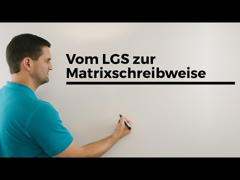 Vom LGS zur Matrixschreibweise mit Matrixmultiplikation | Mathe by Daniel Jung