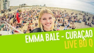 Emma Bale -  Curaçao | Live bij Q