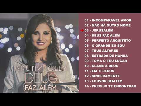 Bruna Olly CD completo - Deus faz além