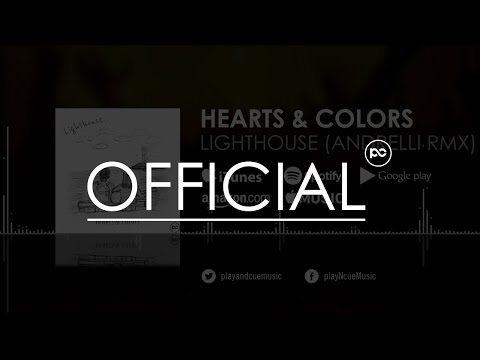 Hearts & Colors - Lighthouse (Andrelli Remix)