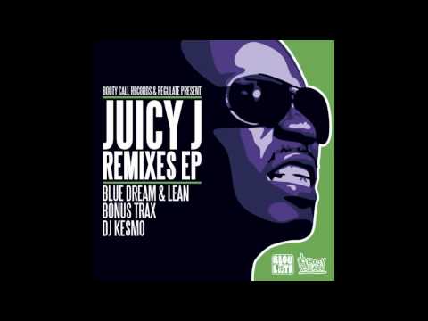 Juicy J - Gotta New One - Dj Kesmo remix
