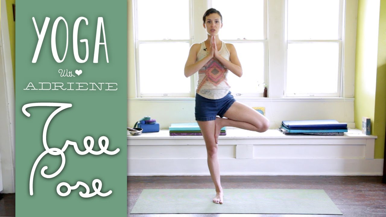 Tree Pose - Vrksasana - Yoga With Adriene - YouTube
