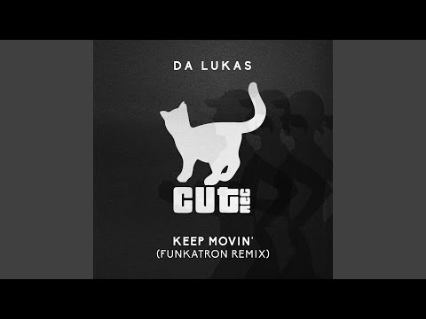 Keep Movin' (Funkatron Remix)