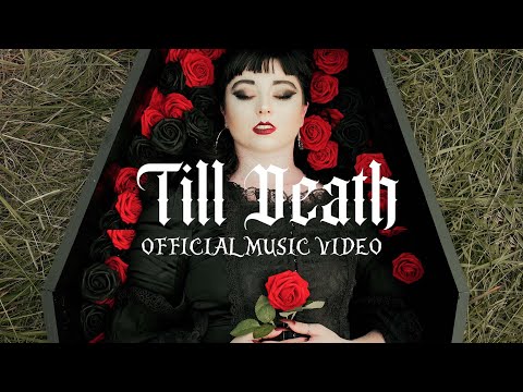 Till Death Official Music Video