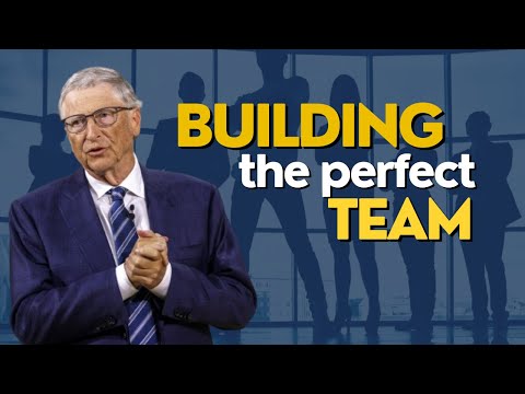 Bill Gates explains How to Build the PERFECT TEAM for Your Business