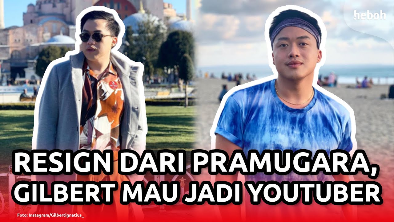 Resign Dari Pramugara, Gilbert Mau Jadi Youtuber Aja