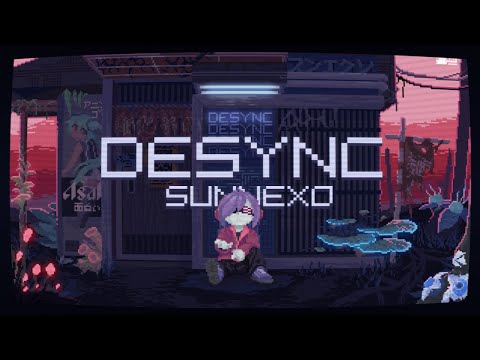 Sunnexo - Desync EP (Continuous Mix)