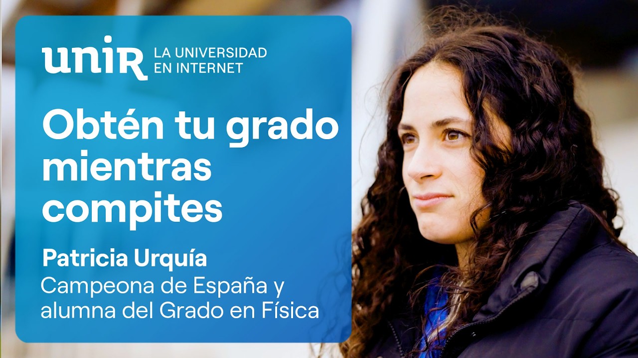 Opiniones UNIR | Patricia Urquía, campeona de España: entrenar, competir y estudiar un grado online