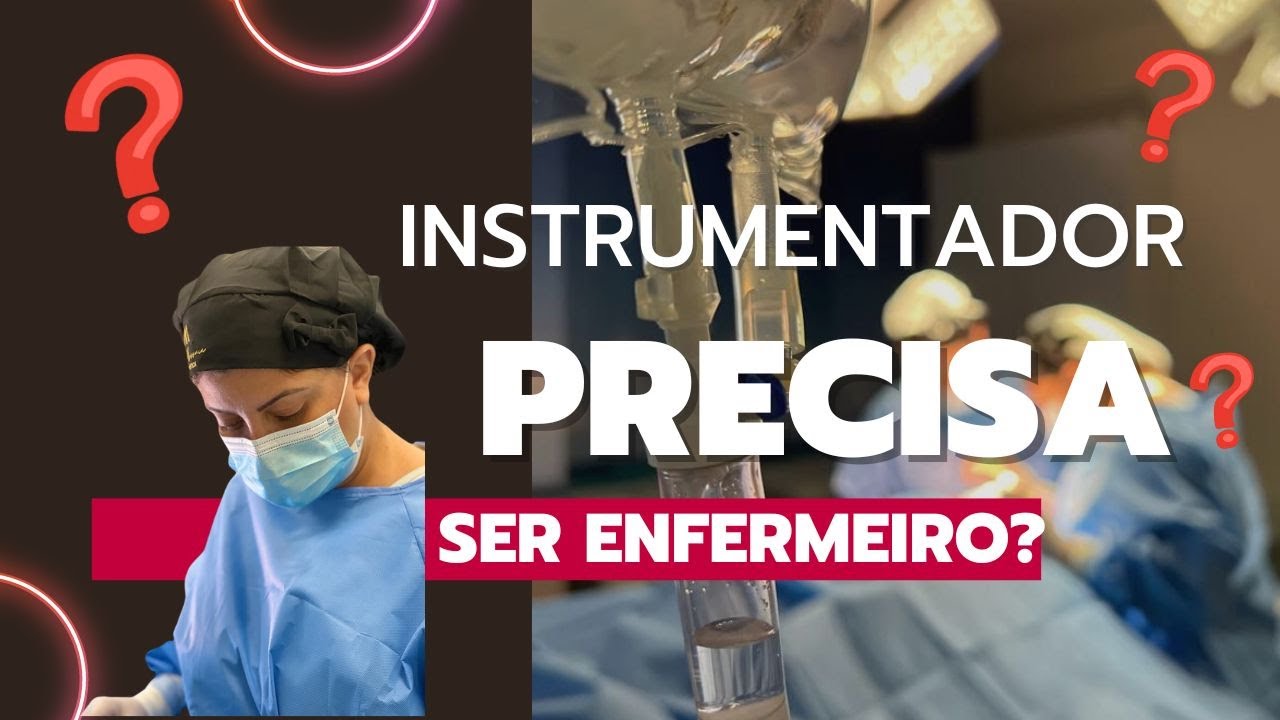 Instrumentador Cirurgico | precisa do técnico de enfermagem