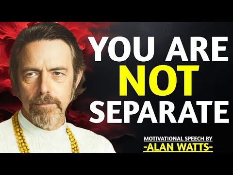 Alan Watts: The Secret That United Everything in You 