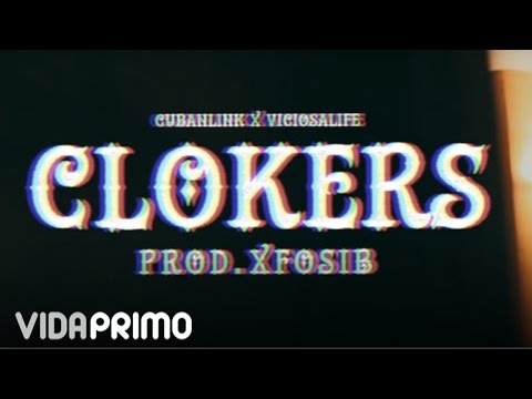 Cuban bling & Viciosalife - Clokers [Official Video]