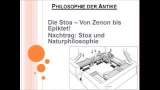 Die Stoa - Von Zenon bis Epiktet! Nachtrag: Stoa und Naturphilosophie