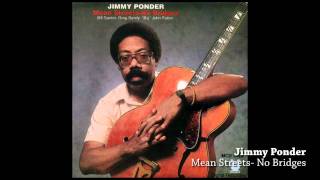 Jimmy Ponder- Mean Streets No Bridges