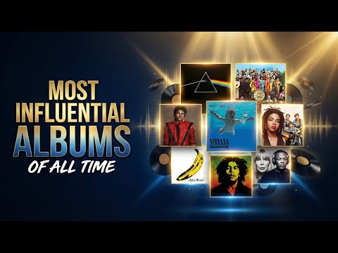 Top 10 Most Influential Albums Of All Time | Albums That Changed Music Forever!