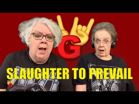 2RG - Two Rocking Grannies Reaction: SLAUGHTER TO PREVAIL - DEMOLISHER