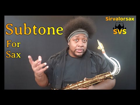 Subtone for All Saxophones