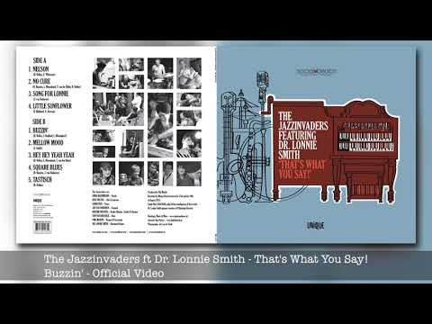 Buzzin' - The Jazzinvaders ft Dr. Lonnie Smith - Taken from the album That’s What You Say!