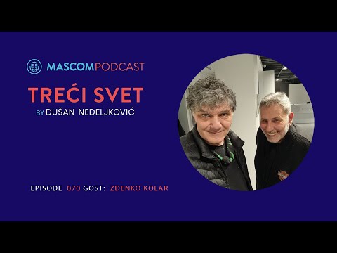 TREĆI SVET: gost Zdenko Kolar | Episode 070