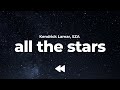 Kendrick Lamar SZA All The Stars Clean Lyrics