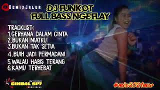 Download lagu GERHANA DALAM CINTA DUGEM NONSTOP FUNKOT || REMIX TERBARU 2021 mp3
