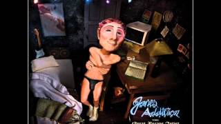 Irresistable Force (Met the Immovable Object) - Jane&#39;s Addiction