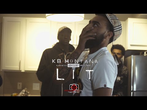 KB Monatana - LIT | Shot By Cameraman4TheTrenches