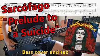Sarcófago - "Prelude to a Suicide" (bass cover and tab)
