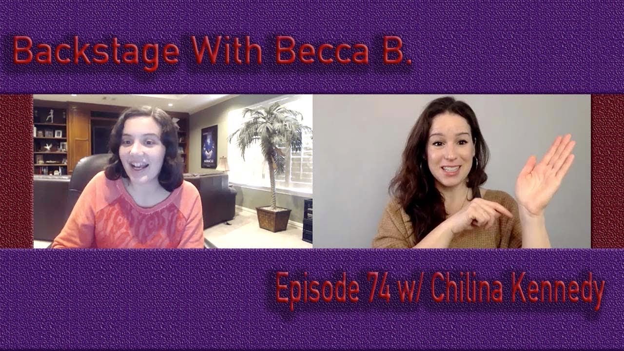 Ep. 74 with Broadway's Chilina Kennedy
