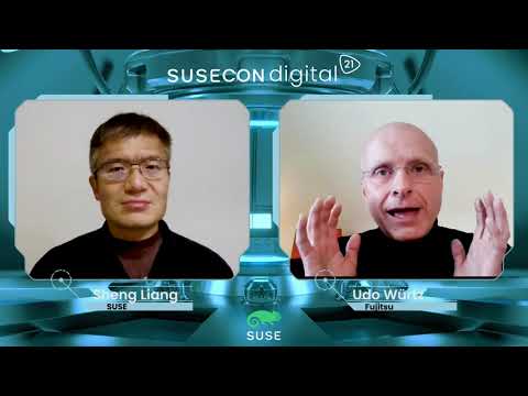 SUSECON 2021 - Udo Wurtz of Fujitsu and Sheng Liang of SUSE SUSECON Digital 2021 v2