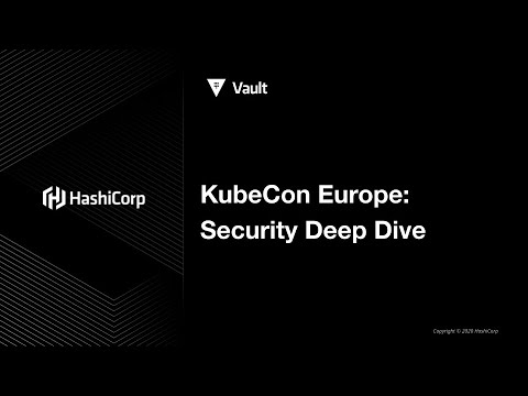 KubeCon Europe: Deep Dive - Vault & Boundary on Kubernetes