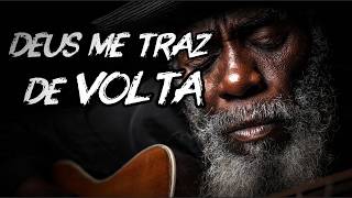 Deus Me Traz de Volta — Pra Quem Foi Se Afastando Sem Perceber | Blues Gospel