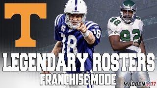 Legendary Tennessee Vols Roster | Madden 17 Connected Franchise | Peyton Manning + Reggie White