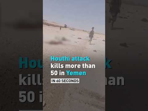 Houthi missile attack on Yemen military camp kills at least 53
