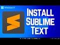 How to Install Sublime Text 4 on Windows 11