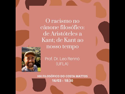 , title : 'Leo Rennó no HH Filosófico do Costa Mattos - "O racismo no cânone filosófico"'