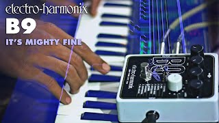 Electro Harmonix B9 Organ Machine pedal - It's Mighty Fine (Song by Bayu Ardianto)