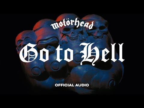 Motörhead - Go To Hell (Official Audio)