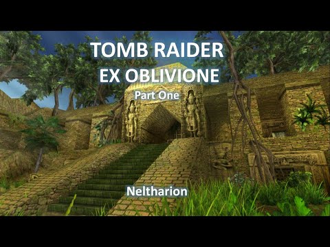 TRLE, Tomb Raider: Ex Oblivione (Part One)