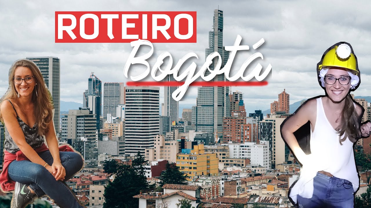 ROTEIRO BOGOTÁ | O que fazer em 4 dias na capital da Colômbia