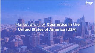 Market Entry of Cosmetics in the United States of America (USA)
