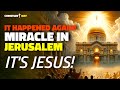 It Happened Again, MIRACLE in Jerusalem, Photos of the Extraordinary Divine Sign! It's JESUS!